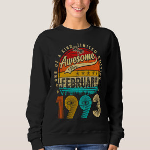 Awesome Since February 1993 30 Years Old 30th Birt Sweatshirt