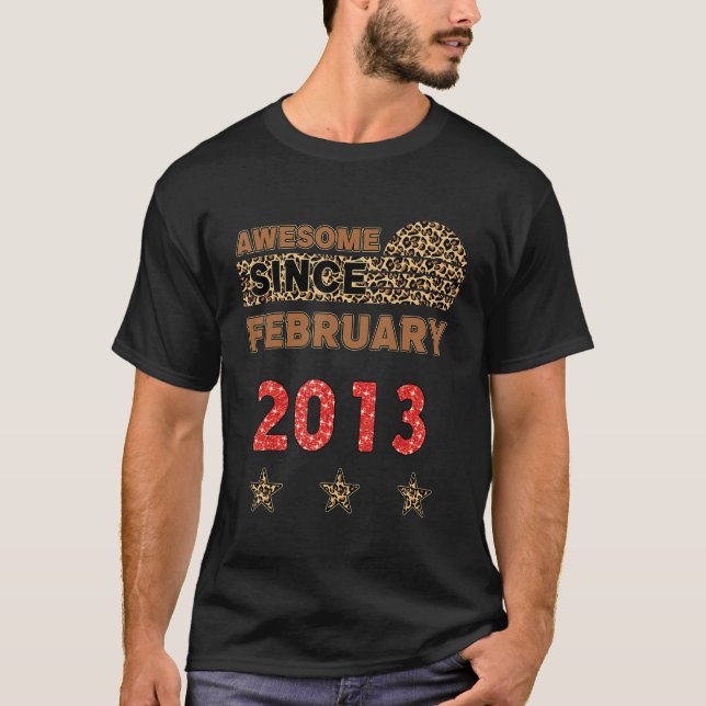 Awesome since February 2013 Leopard Print February T-Shirt (Front)