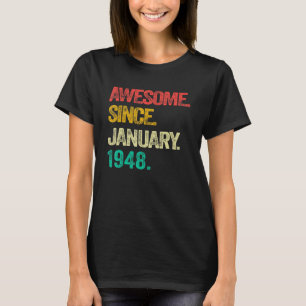 Awesome Since January 1948 75th Birthday 75 Year T-Shirt