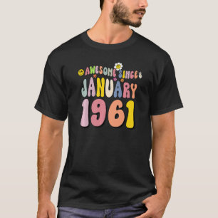 Awesome Since January 1961 62 Years Old 62nd Birth T-Shirt
