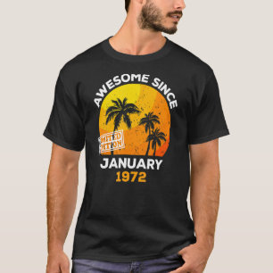 Awesome Since January 1972 Retro Men & Women Birth T-Shirt