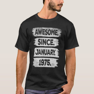Awesome Since January 1975 48th Birthday  48 Years T-Shirt