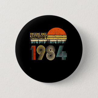 Awesome Since January 1984 36th Birthday Gifts 36  6 Cm Round Badge