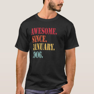 Awesome Since January 2006 For 16 Year Old - 16Th T-Shirt