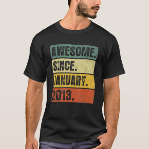 Awesome Since January 2013 10 Years Old 10th Birth T-Shirt