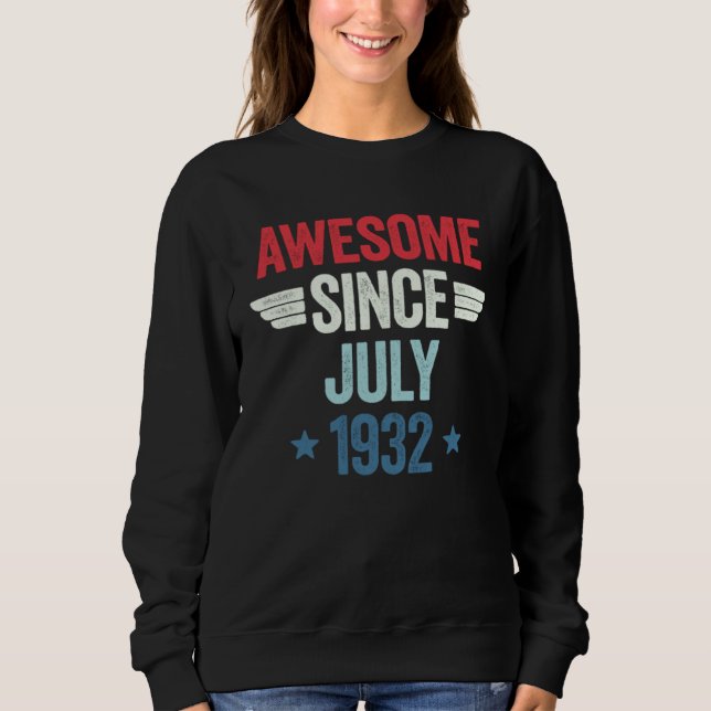 Awesome Since July 1932 Sweatshirt (Front)