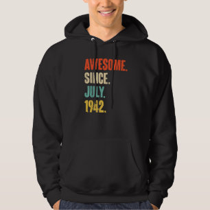 Awesome Since July 1942 80 Year Old 80th Birthda Hoodie