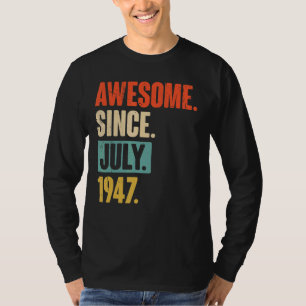 Awesome Since July 1947 75 Year Old 75th Birthday T-Shirt