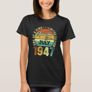 Awesome Since July 1947 76 Years Old 76th Birthday T-Shirt