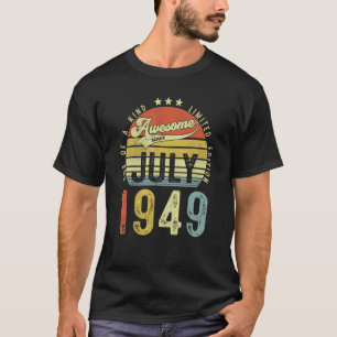 Awesome Since July 1949 Vintage 73rd Birthday For T-Shirt