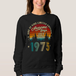 Awesome Since July 1975 47th Birthday 47 Years Ol Sweatshirt
