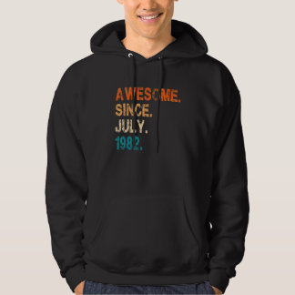 Awesome Since July 1982 Vintage 40th Birthday Hoodie