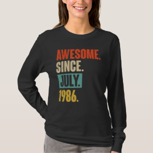 Awesome Since July 1986  36 Year Old 36th Birthday T-Shirt
