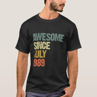 Awesome Since July 1989 30 Years Old 30Th Birthday T-Shirt
