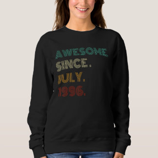 Awesome Since July 1996 27th Birthday 27 Years Old Sweatshirt