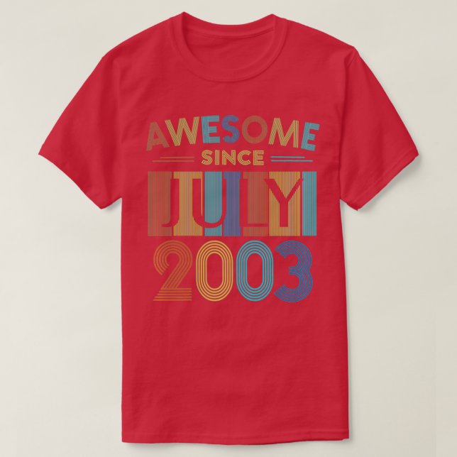 Awesome Since July 2003 17th Birthday 17 Year Old  T-Shirt (Design Front)