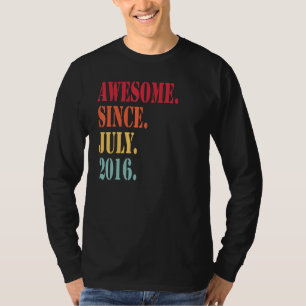 Awesome Since July 2016 For 6 Year Old  6th Birthd T-Shirt