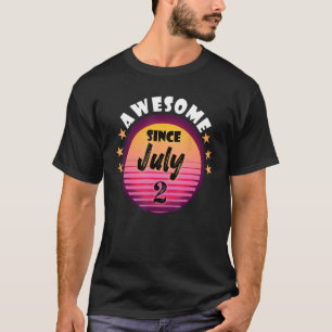 Awesome Since July 2 Birthday 2nd July Vintage T-Shirt