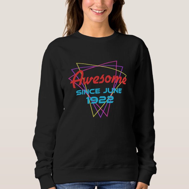 Awesome Since June 1922 Sweatshirt (Front)
