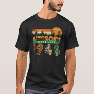 Awesome Since June 1940 Birthday  For Men Women Vi T-Shirt