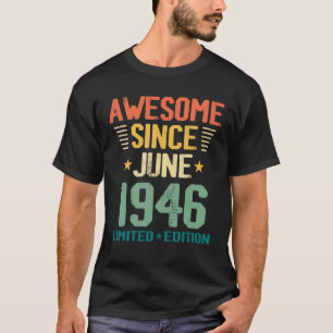 Awesome Since June 1946 76th Birthday Retro T-Shirt