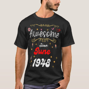 Awesome Since June 1948 Birthday Flowers & Butterf T-Shirt