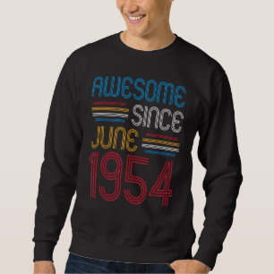 Awesome Since June 1954 68 Years Old Birthday Sweatshirt
