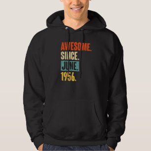 Awesome Since June 1956  66 Year Old 66th Birthday Hoodie