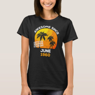 Awesome Since June 1960 Retro Men & Women Birthday T-Shirt