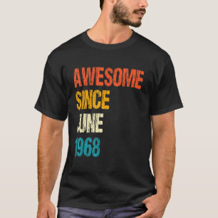 Awesome Since June 1968 54th Birthday 54 Year Old T-Shirt