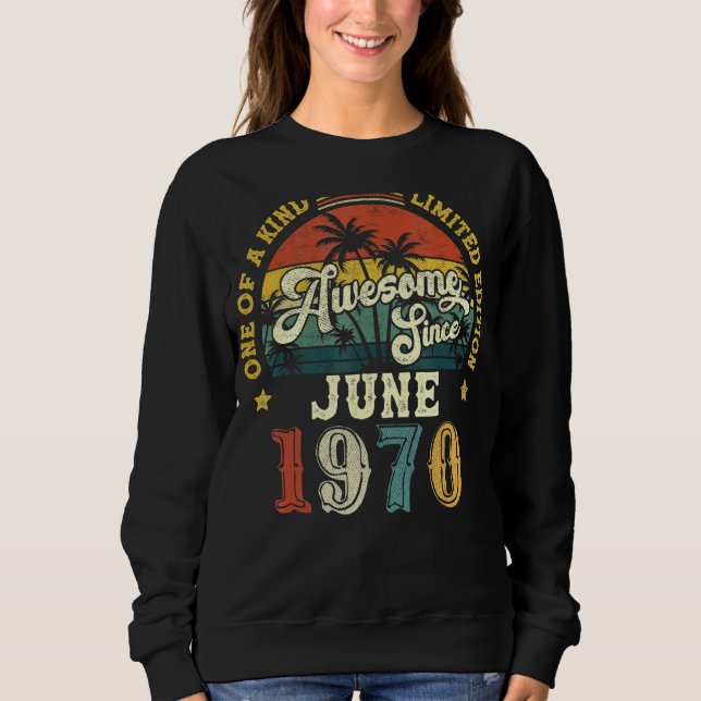 Awesome Since June 1970 Vintage 52nd Birthday Sweatshirt (Front)