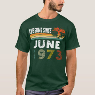 Awesome Since June 1973 T-Shirt
