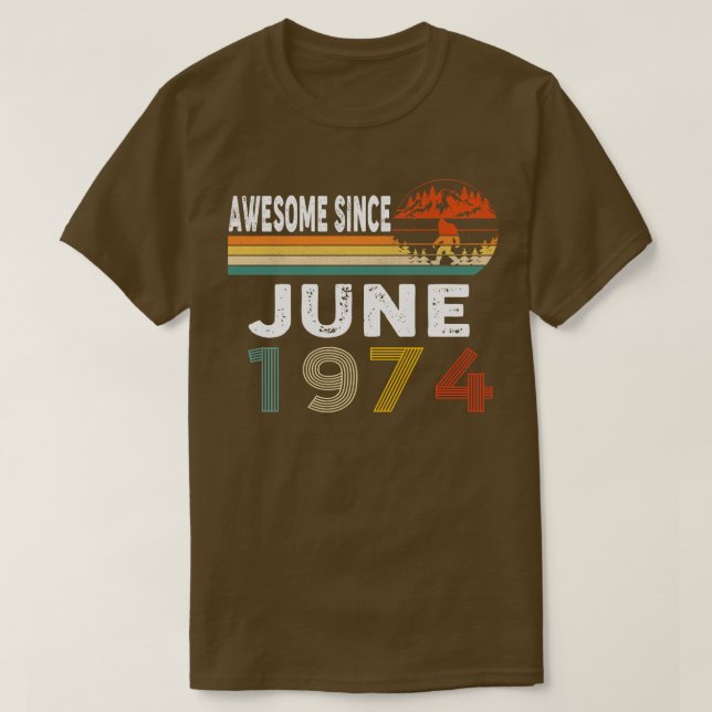 Awesome Since June 1974 T-Shirt (Design Front)