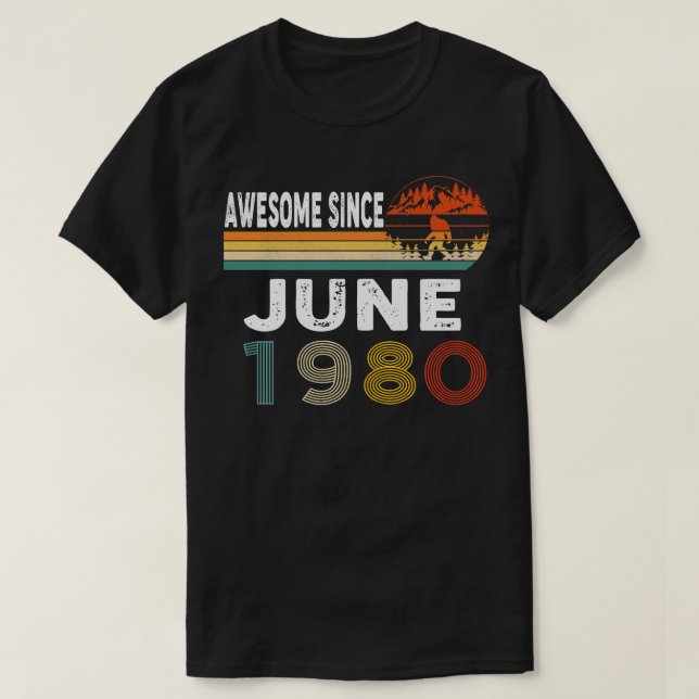 Awesome Since June 1980 T-Shirt (Design Front)
