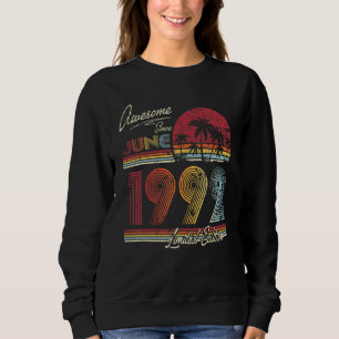 Awesome Since June 1992 30 Years 30th Birthday Sweatshirt
