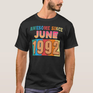 Awesome Since June 1992 30 Years Old 30th Birthday T-Shirt