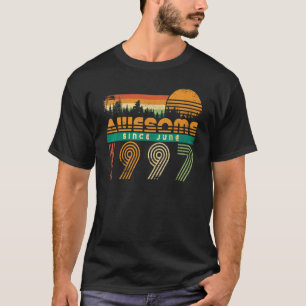 Awesome Since June 1997 Birthday Born Month Men Wo T-Shirt