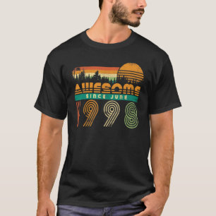 Awesome Since June 1998 Birthday Born Month Men Wo T-Shirt
