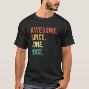 Awesome Since June 2002 20th Birthday 20 Years Old T-Shirt