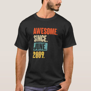 Awesome Since June 2009 13 Year Old 13th Birthday T-Shirt