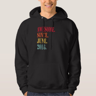 Awesome Since June 2016 For 6 Year Old 6th Birthd Hoodie
