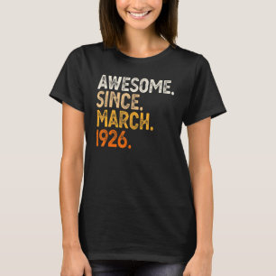 Awesome Since March 1926 96th Birthday  96 Year Ol T-Shirt
