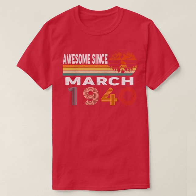 Awesome Since March 1940 T-Shirt (Design Front)