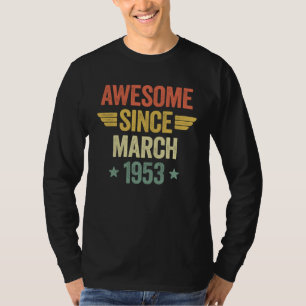 Awesome Since March 1953 T-Shirt