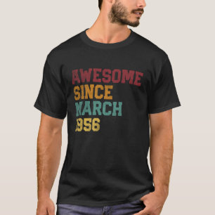 Awesome Since March 1956 70th Birthday 70 Years Ol T-Shirt