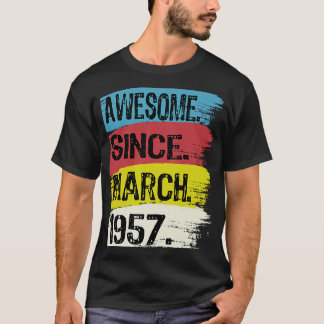 Awesome Since March 1957 Pisces Aries 66 Year Old T-Shirt