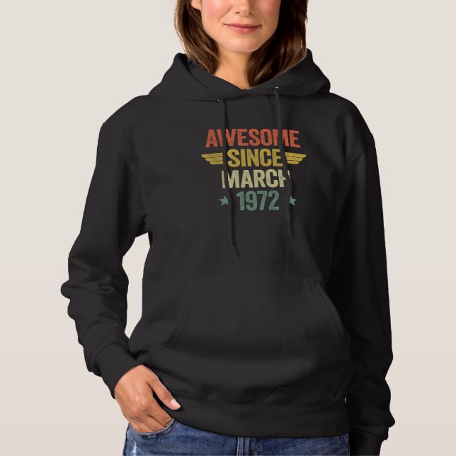 Awesome Since March 1972 Hoodie (Front)