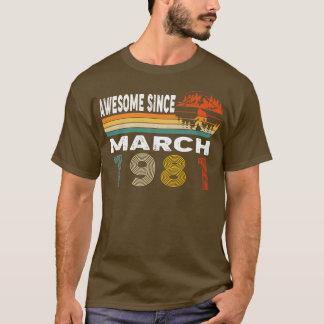 Awesome Since March 1981 T-Shirt