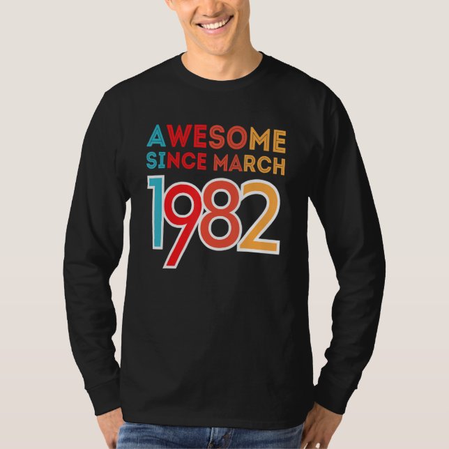 Awesome Since March 1982 T-Shirt (Front)