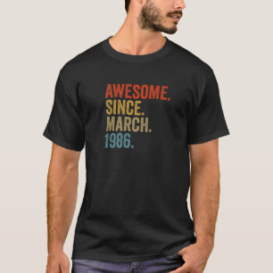 Awesome Since March 1986 36Th Birthday Vintage Ret T-Shirt